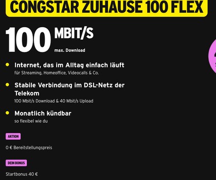 Congstar bietet seine Leitung mit 100 MBit/s nun für 38 Euro im Monat an. Neukunden erhalten 40 Euro Bonus und der Anschlusspreis ist von 50 Euro auf 0 Euro reduziert.