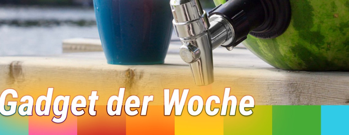 Gadget der Woche 82: Wassermelonen-Zapfhahn