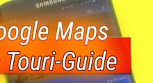 Tipps und Tricks: Google Maps als Touri-Guide