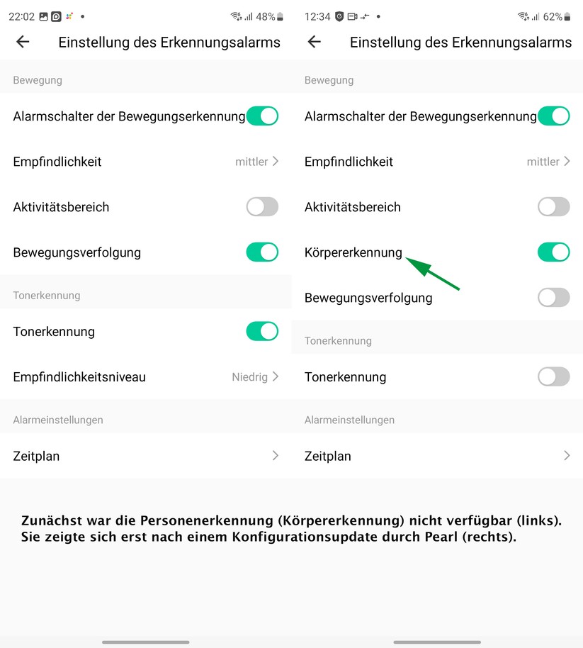 Zunächst ware die Personenerkennung (Körpererkennung) nicht verfügbar. Sie zeigte sich erst nach einem Konfigurationsupdate durch Pearl.